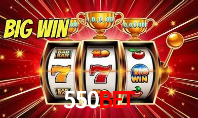 550BET Bônus - Pacote R$5.000 + VIP