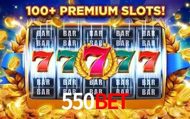 Descubra o Mundo do Cassino Online com 550BET